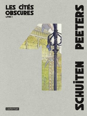 cover image of Les Cités obscures--L'Intégrale (Livre 1)